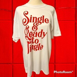 XL Single and Ready to Jingle T-Shirt